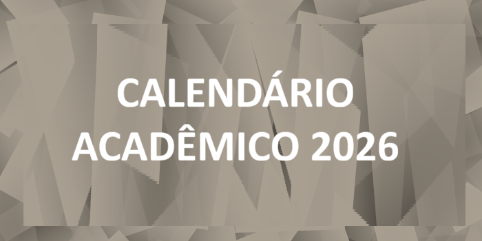 CALENDÁRIO ACADÊMICO VIGENTE 2026